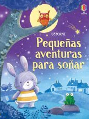PEQUEÑAS AVENTURAS PARA SOÑAR