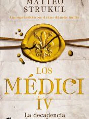 Los Medici. La decadencia de una familia (Los Médici 4)
