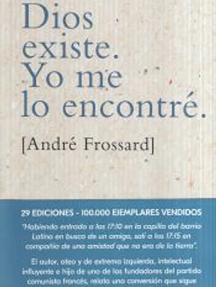 Dios existe. Yo me lo encontré.
