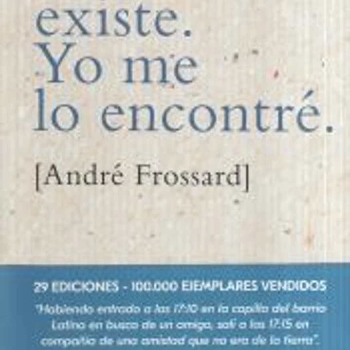 Dios existe. Yo me lo encontré. 1