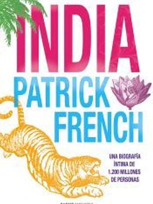 India: una biografía íntima de 1.200 millones de personas