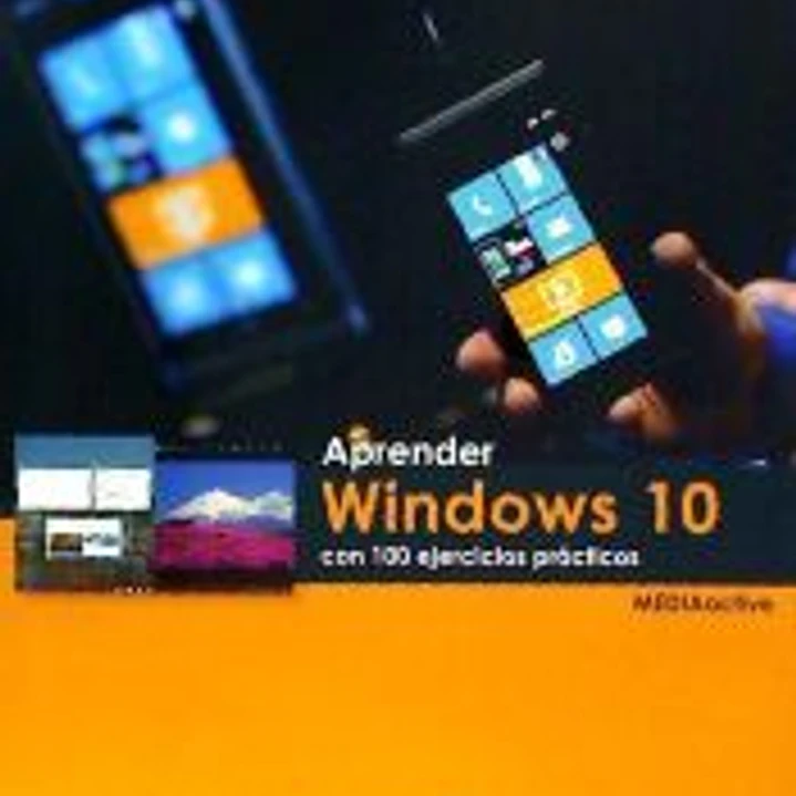 Aprender Windows 10 con 100 ejercicios prácticas 1