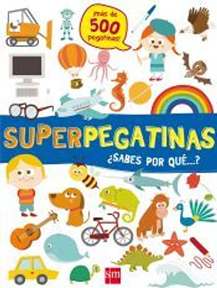 Superpegatinas ¿sabes por qué...?