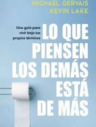 Lo que piensen los demás está de más