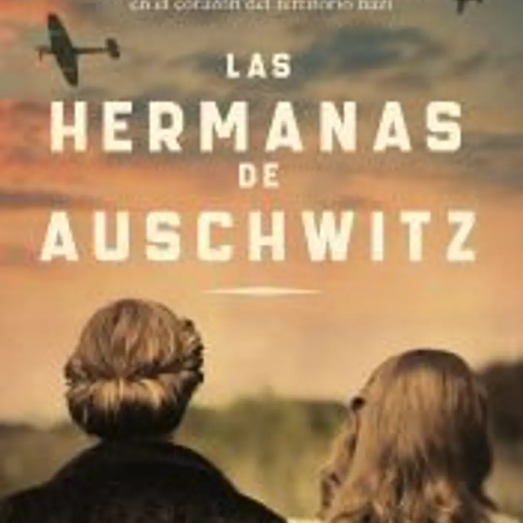 Las hermanas de Auschwitz 1