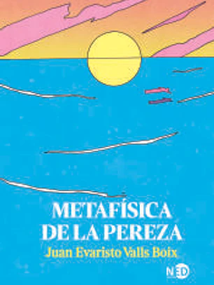 Metafísica de la pereza