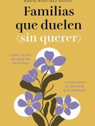 Familias que duelen (sin querer)