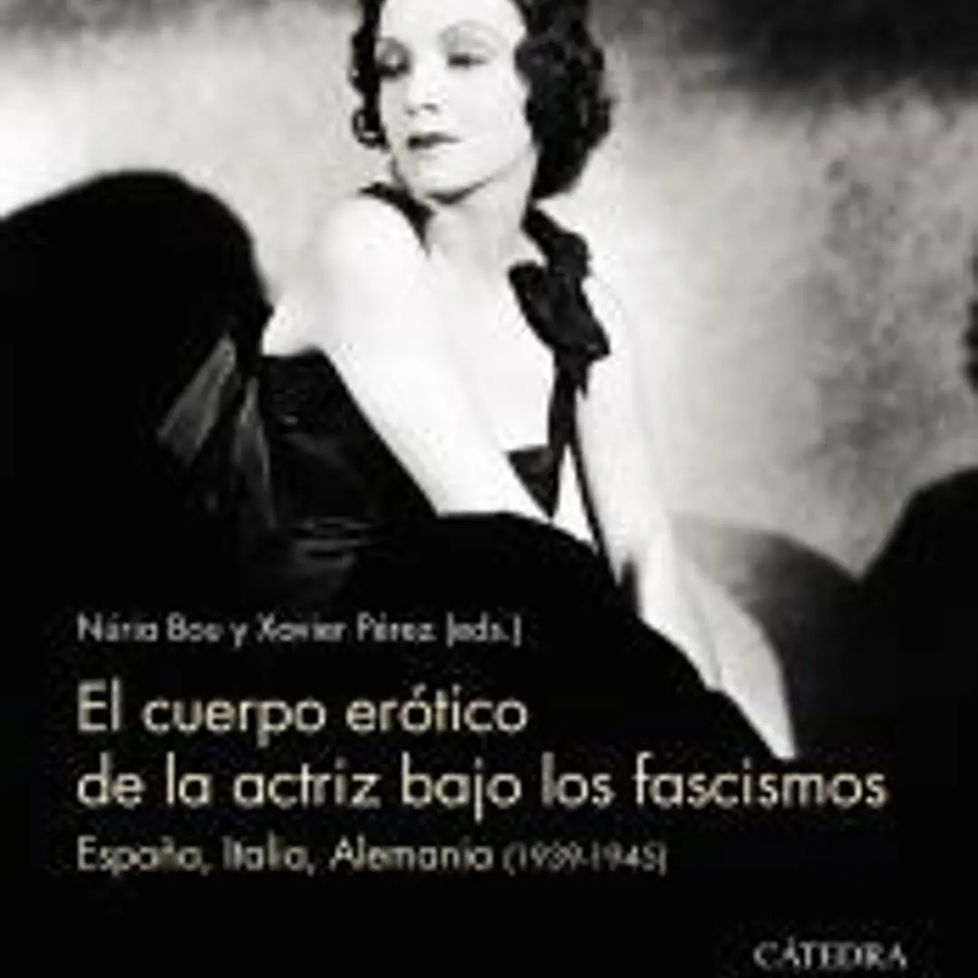 El cuerpo erótico de la actriz bajo los fascismos 1