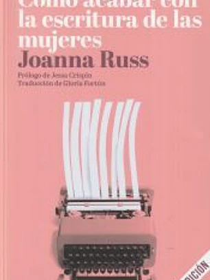 Cómo acabar con la escritura de las mujeres