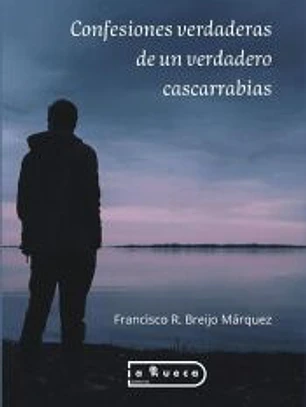 Confesiones verdaderas de un verdadero cascarrabias