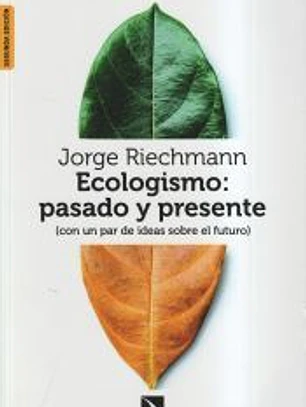 Ecologismo: pasado y presente