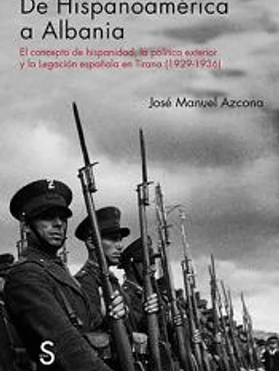 De Hispanoamérica a Albania