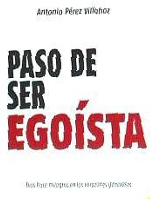 Paso de ser egoísta