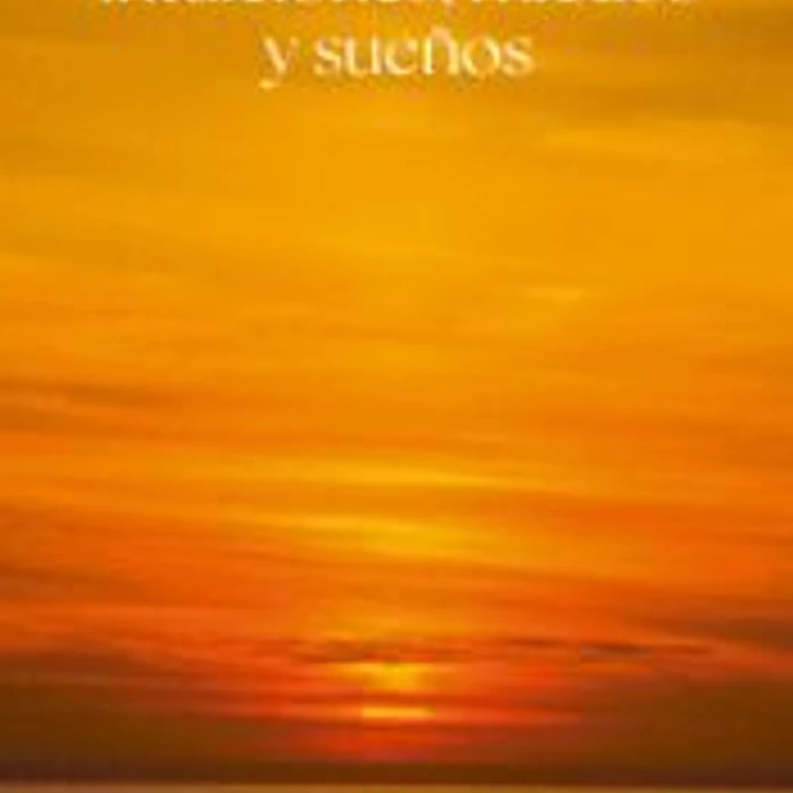 Intuiciones, miedos y sueños 1