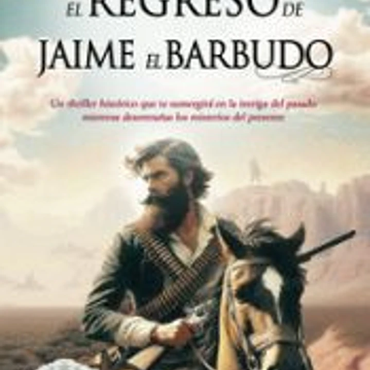El regreso de Jaime el Barbudo 1