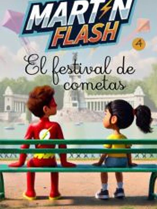 Martínflash y el festival de cometas