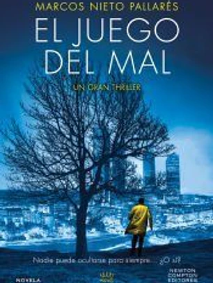 El juego del mal. Una mujer asesinada en La Moraleja, un caso enterrado en la memoria. Un thriller impactante