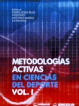 Metodologías activas en ciencia del deporte. Vol. I