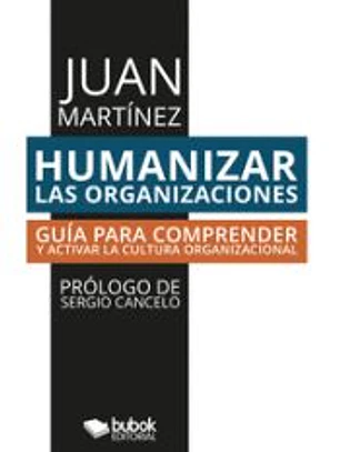 Humanizar las organizaciones