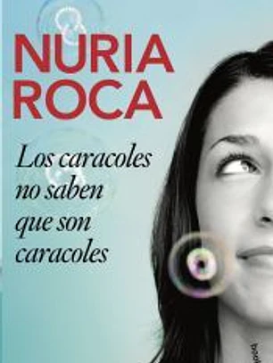 Los caracoles no saben que son caracoles