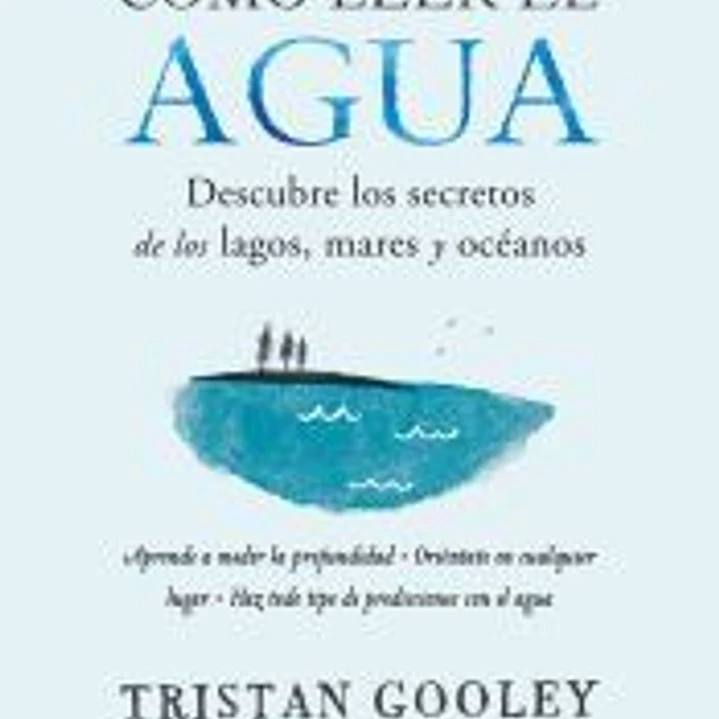 Cómo leer el agua 1