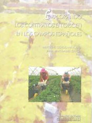 Explorando los contratos en origen en los campos españoles