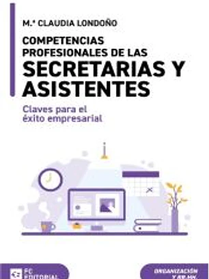 Competencias profesionales de las secretarias y asistentes: Claves para el éxito empresarial