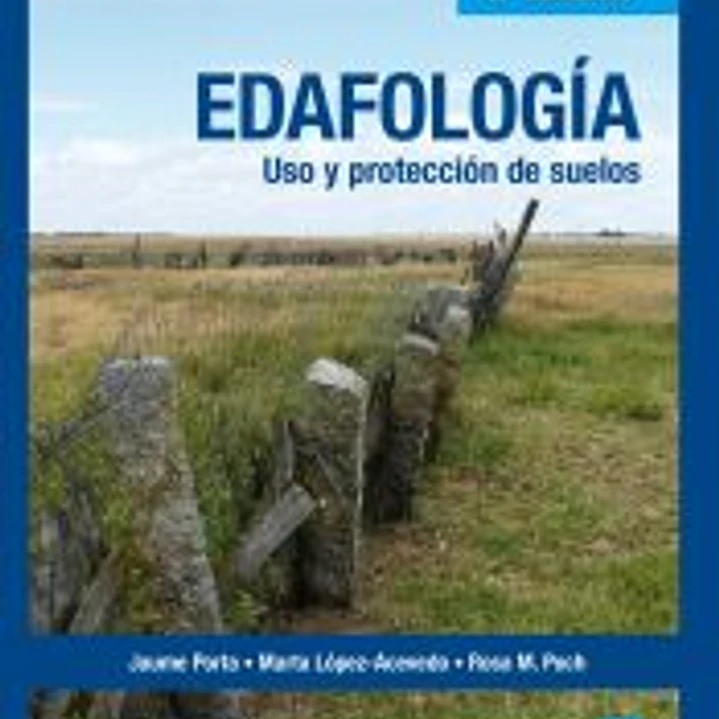 EDAFOLOGIA: USO Y PROTECCION DE SUELOS 1