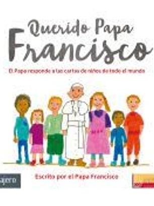 Querido Papa Francisco