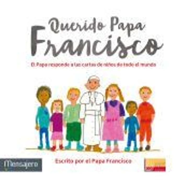 Querido Papa Francisco 1