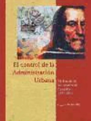 El control de la administración urbana.: Evolución de los jurados de Córdoba, 1297-1834
