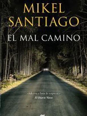 El mal camino