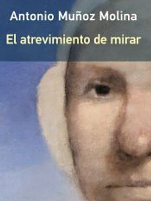 El atrevimiento de mirar- rústega