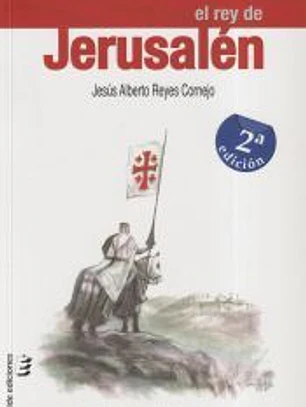 Rey De Jerusalen, El