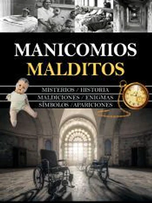 Manicomios malditos