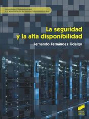 La seguridad y la alta disponibilidad