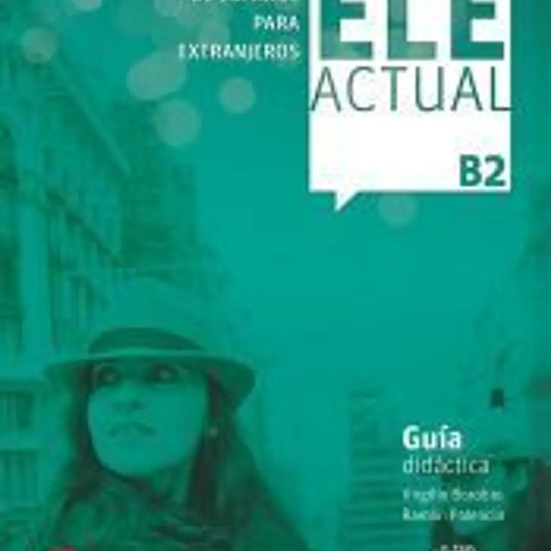 ELE ACTUAL B2. Guía didáctica 1