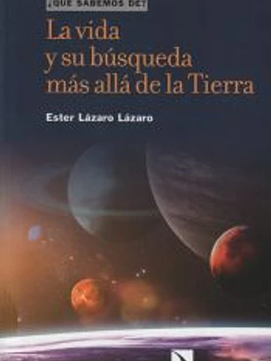 La vida y su búsqueda más allá de la Tierra