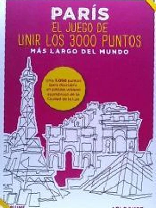 París. El juego de unir los 3000 puntos más largo del mundo: Une 3.000 puntos para descubrir un paisaje urbano asombroso de la Ciudad de la Luz