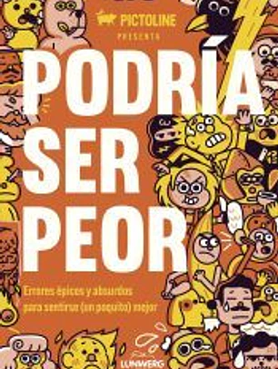 Podría ser peor