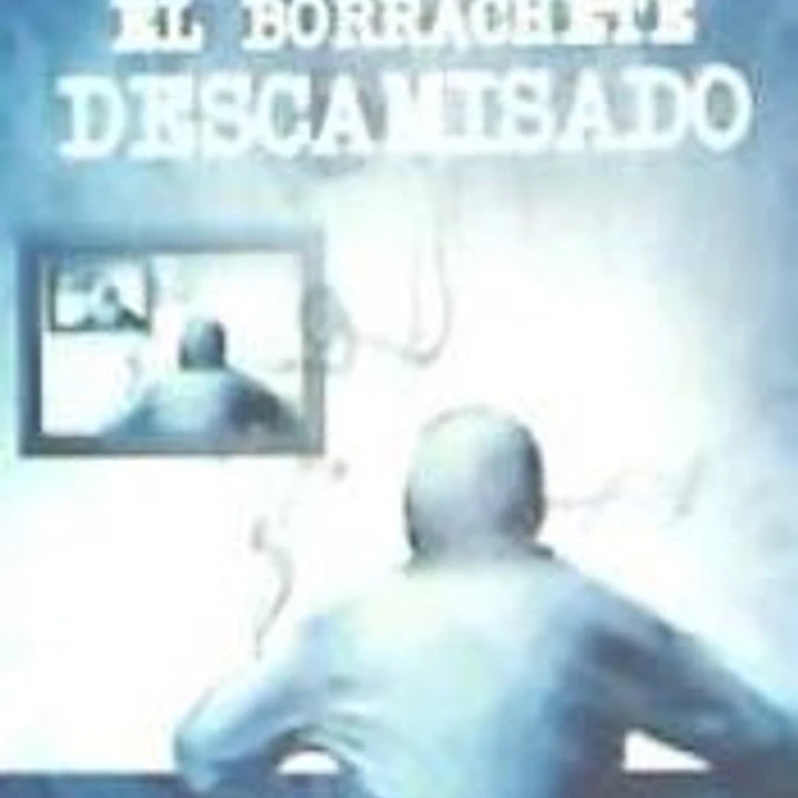 El borrachete descamisado 1