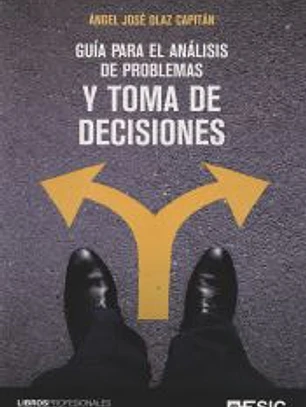GUIA PARA EL ANALISIS DE PROBLEMAS Y TOMA DE DECISIONES