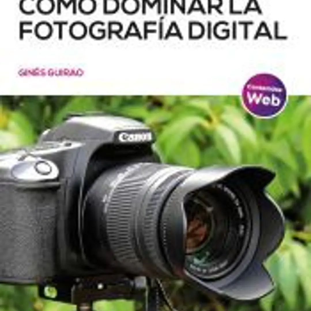 Cómo dominar la fotografía digital 1