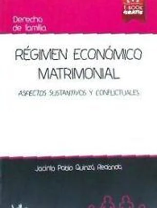 Régimen Económico Matrimonial Aspectos Sustantivos y Conflictuales
