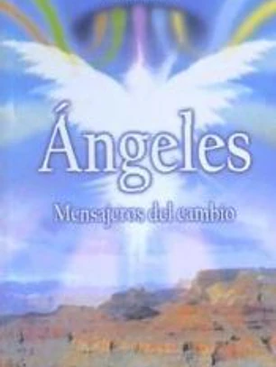 Ángeles: mensajeros del cambio