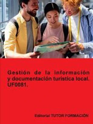 Gestión de la información y documentación turística local. UF0081.