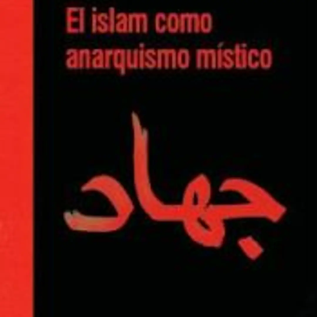 ISLAM COMO ANARQUISMO MISTICO 1