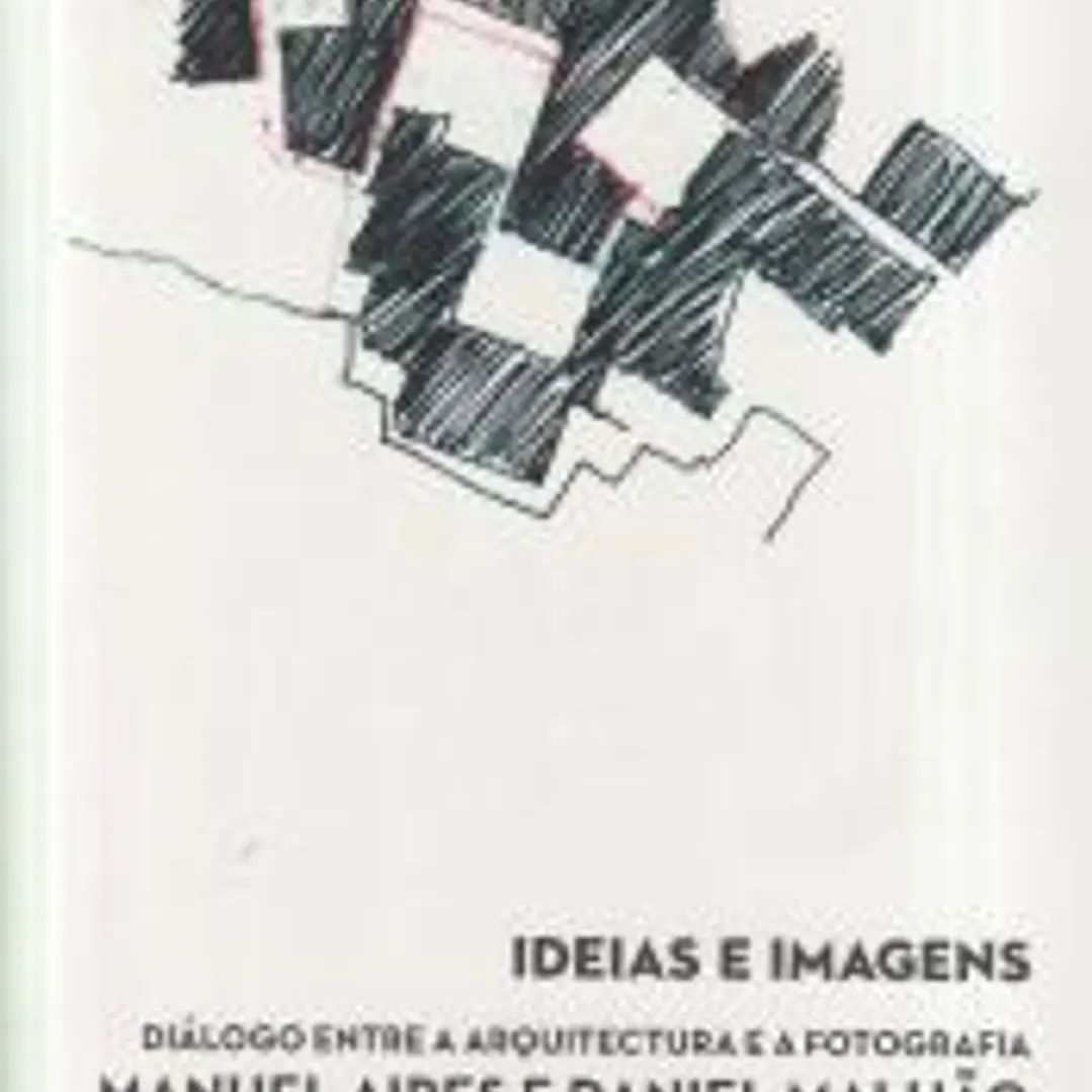 Ideas e imágenes: diálogo entre Arquitectura y Fotografía 1