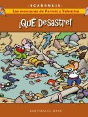 Las aventuras de Fermín y Valentina 5. ¡Que desastre!