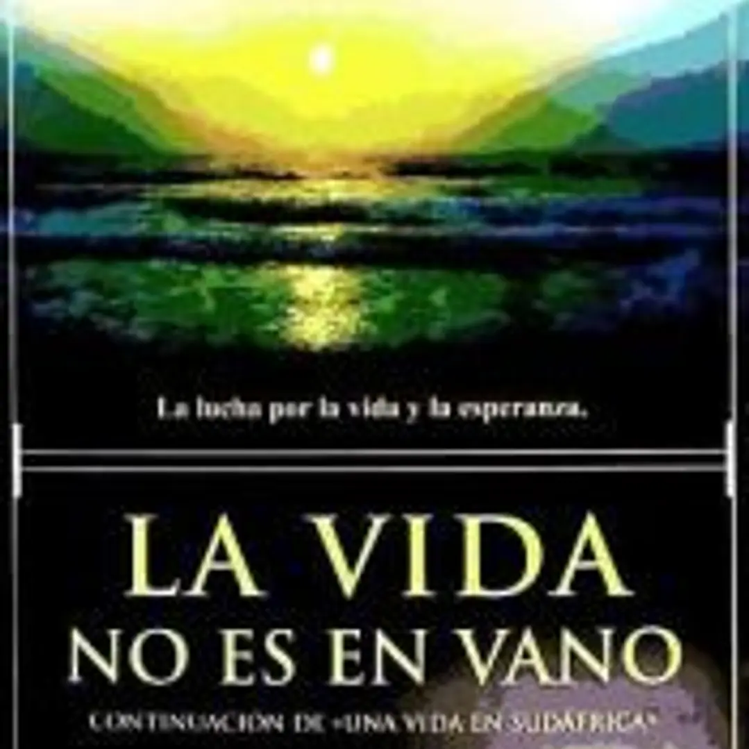 LA VIDA NO ES EN VANO 1